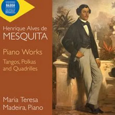 Zdjęcie produktu dla Mesquita: Klavierwerke Mesquita: Utwory fortepianowe