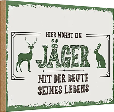 Produktbild von Holzschild Spruch 30x20cm Hier wohnt ein Jäger mit der Beute
