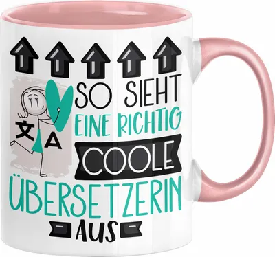 Produktbild von Übersetzerin Geschenk Tasse Geschenkidee für Übersetzerin Geburtstag Weihnachten Spruch So Sieht Eine Richtig Coole Übersetzerin Aus Kaffee-Becher  (Rosa)