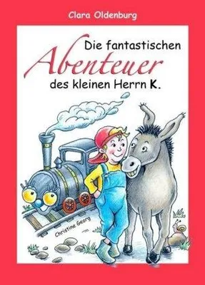 Zdjęcie produktu dla Die fantastischen Abenteuer des kleinen Herrn K.