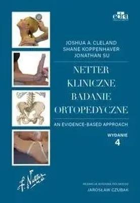 Zdjęcie produktu dla Netter. Kliniczne badanie ortopedyczne - J.A. Cleland
