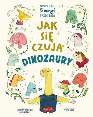Obrázek produktu pro Jak sie czuja dinozaury Opowiesci 5 minut przed snem