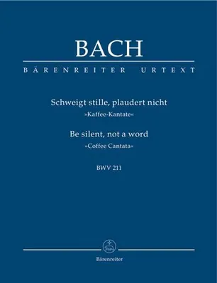 Produktbild von Schweiget stille plaudert nicht BWV211für Soli, Flöte, Streicher und Cembalo