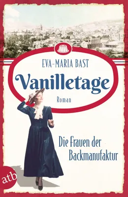 Produktbild von Vanilletage - Die Frauen der Backmanufaktur