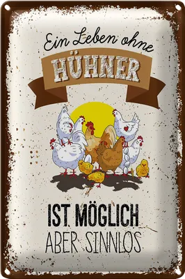 Produktbild von Blechschild Spruch Leben ohne Hühner sinnlos 18x12cm