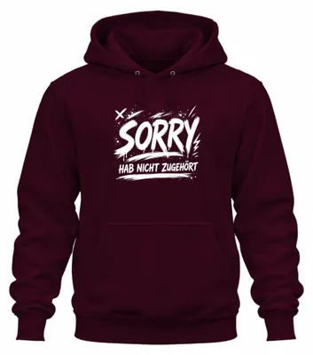 Productafbeelding van Sorry, ik heb niet geluisterd. Grappig. Sarcastisch. Statement. Humor. Hoodie, capuchontrui, bordeauxrood, 3XL