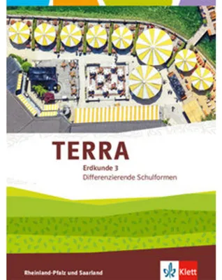 Produktbild von TERRA Erdkunde für Rheinland-Pfalz und Saarland 3. Ausgabe für Realschulen und Differenzierende Schularten. Schülerbuch Klasse 9/10