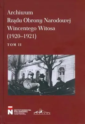 Obrázok produktu pre Archiwum Rzadu Obrony Narodowej Wincentego Witosa (1920-1921) Tom 2 - opracowanie zbiorowe