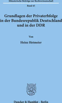 Produktbild von Gundlagen der Privaterbfolge in der Bundesrepublik Deutschland und in der DDR.