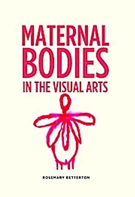 Immagine prodotto di Maternal bodies in the visual arts