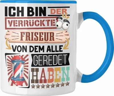 Produktbild von Trendation - Friseur Tasse Geschenk Spruch Lustig Geschenkidee für Friseur Geburtstag Ich Bin Der Verrückte Friseur (Blau)