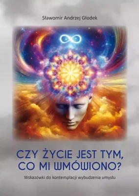 Immagine prodotto di Czy zycie jest tym, co mi wmowiono? Wskazowki do kontemplacji wybudzenia umyslu