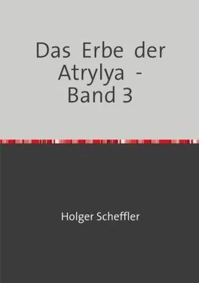 Produktbild von Das Erbe der Atrylya - Band 3