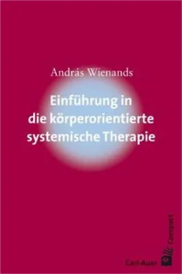 Image de Einführung in die körperorientierte systemische Therapie