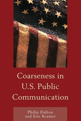 Produktbild von Coarseness in U.S. Public Communication
