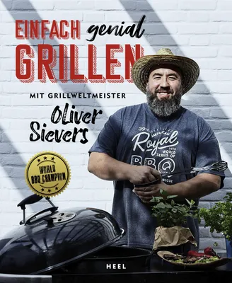 Produktbild von Einfach genial Grillen - Oliver Sievers - Heel Verlag