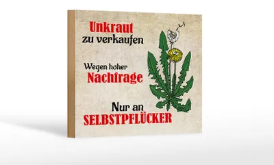 Produktbild von Holzschild Spruch 18x12cm Unkraut nur an Selbstpflücker
