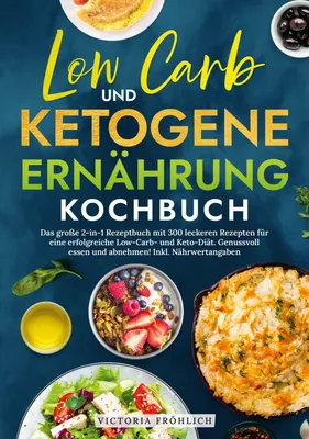 Produktbild von Low Carb und Ketogene Ernährung Kochbuch