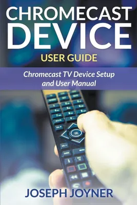 Produktbild von Benutzerhandbuch für Chromecast-Geräte