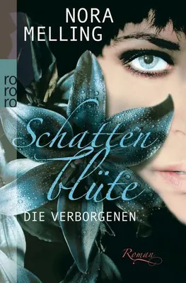 Immagine prodotto di Melling, N: Schattenblüte. Die Verborgenen