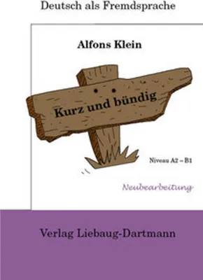 Immagine prodotto di Kurz und bündig. Niveau A2 - B1