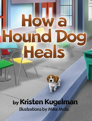 Produktbild von Kugelman, K: How a Hound Dog Heals