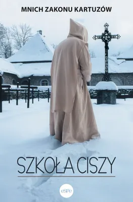 Productafbeelding van Szkoła ciszy - Zakonu Kartuzów Mnich (Buch auf Polnisch)