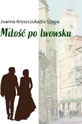 Zdjęcie produktu dla Miłość po lwowsku