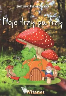 Image de ISBN Moje trzy po trzy, Polski, Broszurowa okładka, 76 stron(y)