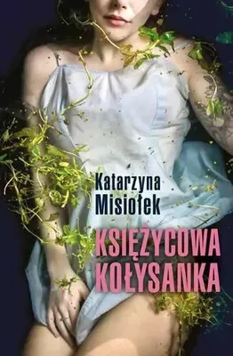 Immagine prodotto di Księżycowa kołysanka - Katarzyna Misiołek (Literatur, Gesellschaftsroman auf Polnisch)