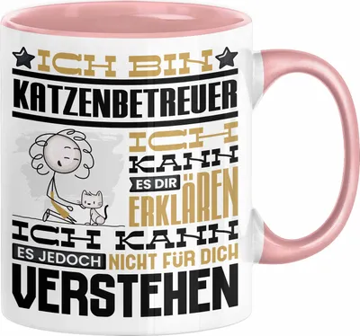 Produktbild von Katzenbetreuer Geschenk Kaffee-Tasse Geschenkidee für Katzenbetreuer Ich Bin Katzenbetreuer Ich Kann Es Dir Erklären Jedoch Nicht Für Dich Verstehen Spruch Lustig (Rosa)