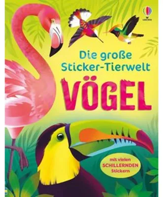 Image de Die große Sticker-Tierwelt: Vögel