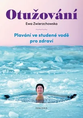 Obrázek produktu pro Otužování - Plavání ve studené vode pro zdraví (Zwierzchowska Ewa)