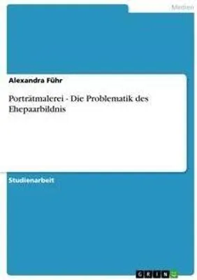 Produktbild von Porträtmalerei - Die Problematik des Ehepaarbildnis