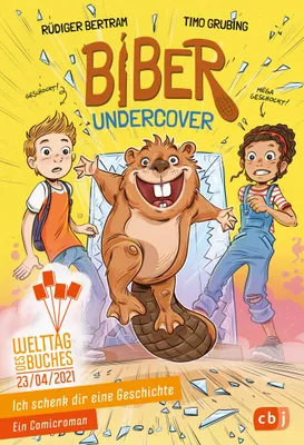 Produktbild von Ich schenk dir eine Geschichte - Biber undercover