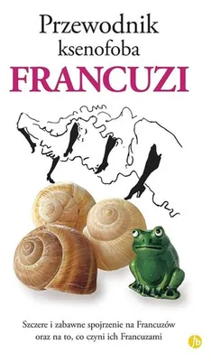 Immagine prodotto di Przewodnik ksenofoba Francuzi