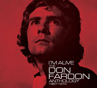 Obrázek produktu pro Don Fardon: I'm Alive: The Anthology 1967 - 1974