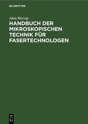 Produktbild von Handbuch der mikroskopischen Technik für Fasertechnologen