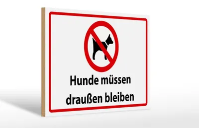 Produktbild von Holzschild Hinweis 30x20cm Hunde müssen draußen bleiben