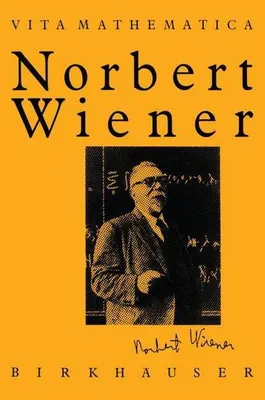 Immagine prodotto di Norbert Wiener 1894-1964