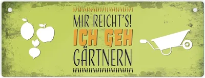 Produktbild von Mir reicht's! Ich geh gärtnern Metallschild XL