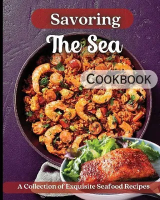Produktbild von Savoring The Sea Cookbook