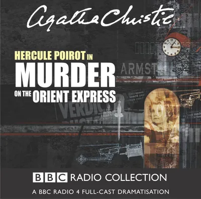 Produktbild von Murder on the Orient Express: A BBC Radio 4 Full-Cast Dramatisation