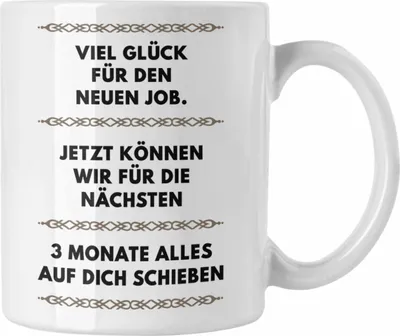 Produktbild von Trendation - Jobwechsel Tasse Geschenk Kollegin Kollege Lustig Abschiedsgeschenk Sprüche - Viel Glück Für den Neuen Job (Weiß)