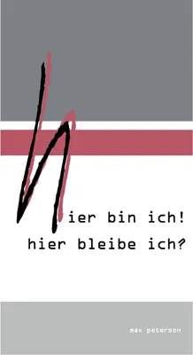 Produktbild von hier bin ich! hier bleibe ich?