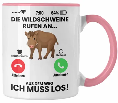 Produktbild von Die Wildschweine Rufen An Tasse Geschenk für Jäger Lustiger Spruch als Geschenkidee zum Jagen (Rosa)