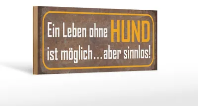 Produktbild von Holzschild Spruch 27x10cm Leben ohne Hund ist sinnlos