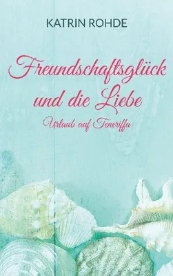 Produktbild von Freundschaftsglück und die Liebe