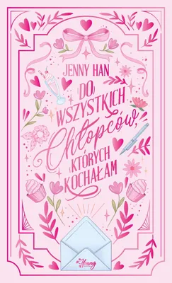 Zdjęcie produktu dla Jenny Han - Do wszystkich chłopców, których kochałam Tom 1 wydanie 2024