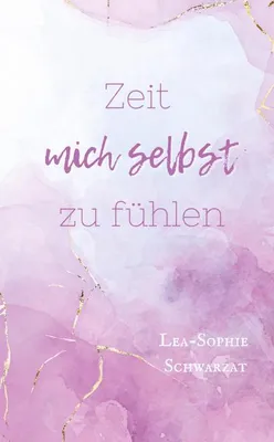 Produktbild von Zeit mich selbst zu fühlen